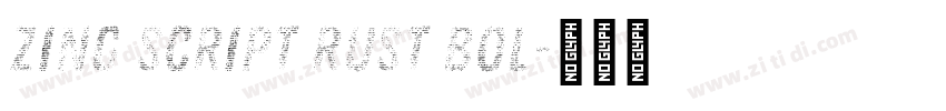Zing Script Rust Bol字体转换 Zing Script Rust Bol字体转换